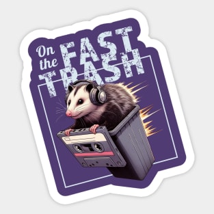On The Fast Trash Possum Sticker